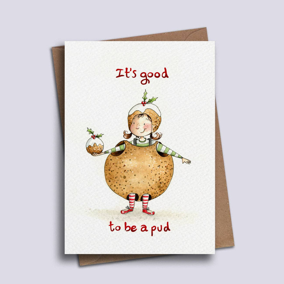 'Good to be a Pud' Christmas Card