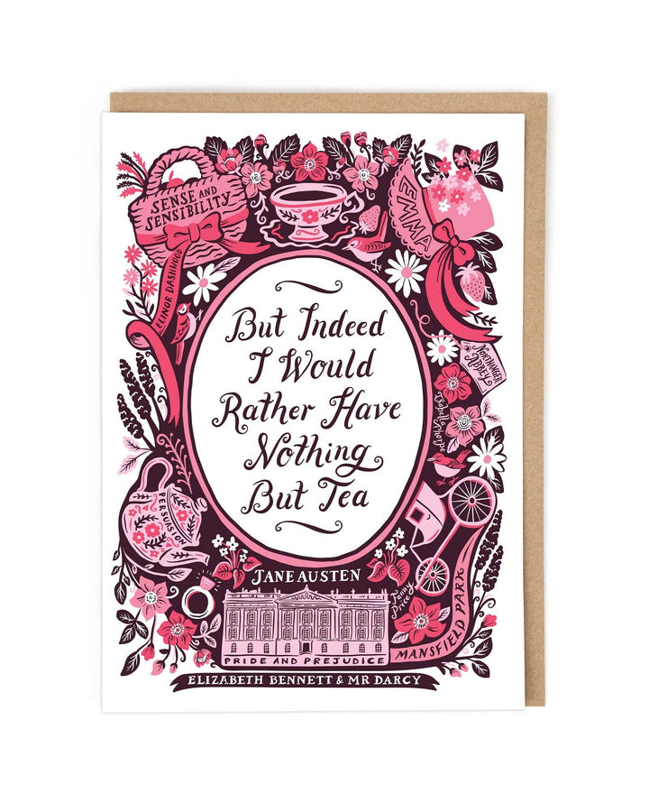 "Nothing but Tea" Jane Austen Card by Lucy Stephens.