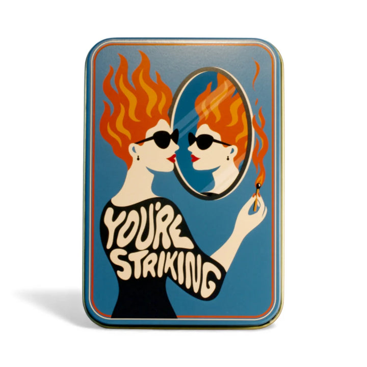 "You're Striking" Match Tin