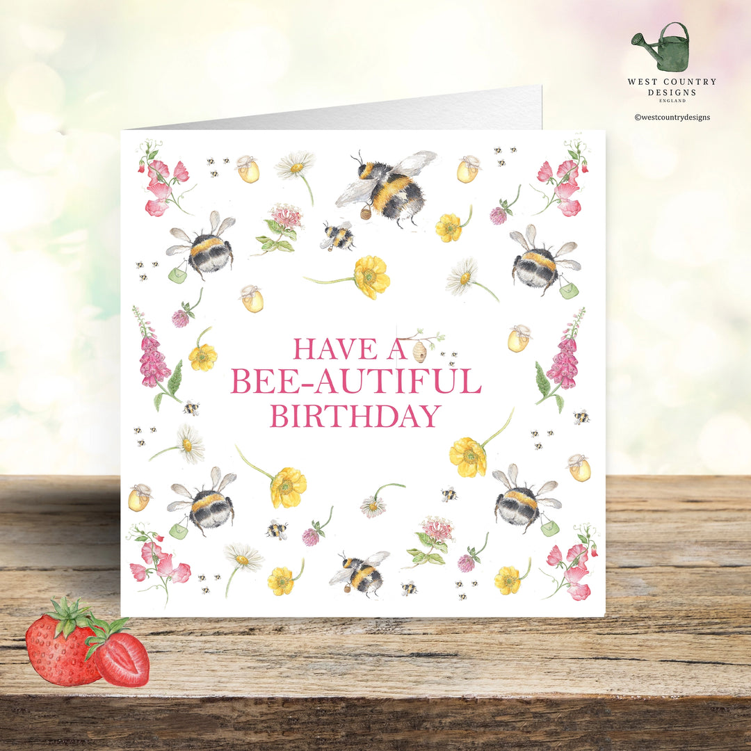 'Have A Bee-autiful Birthday' Card