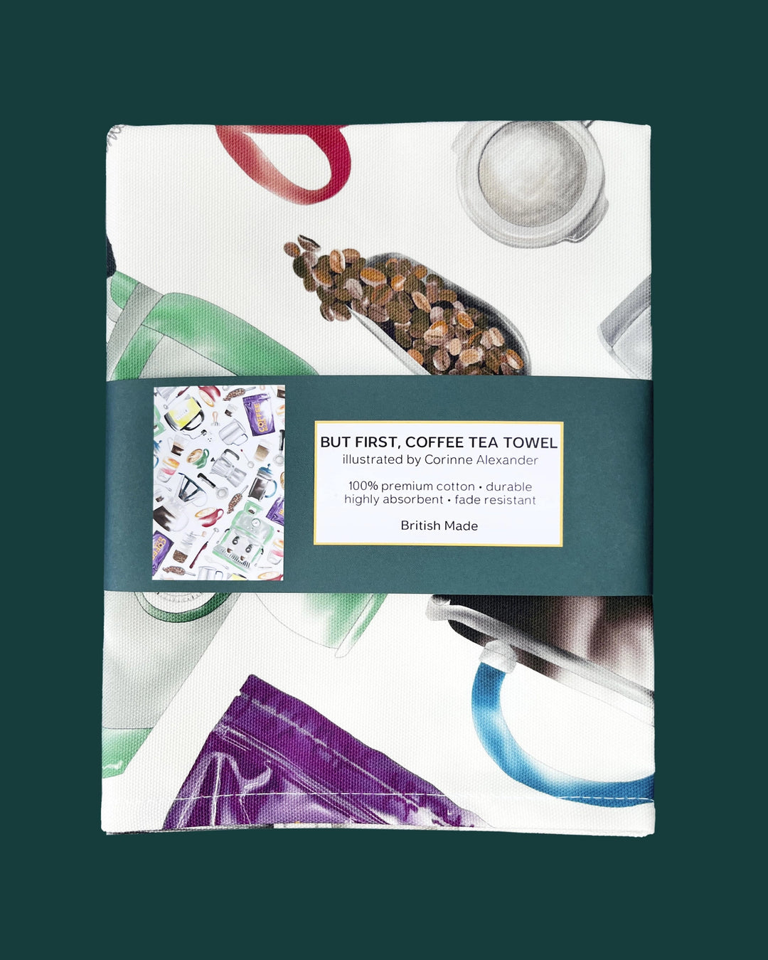 But First, Coffee Tea Towel by Corinne Alexander