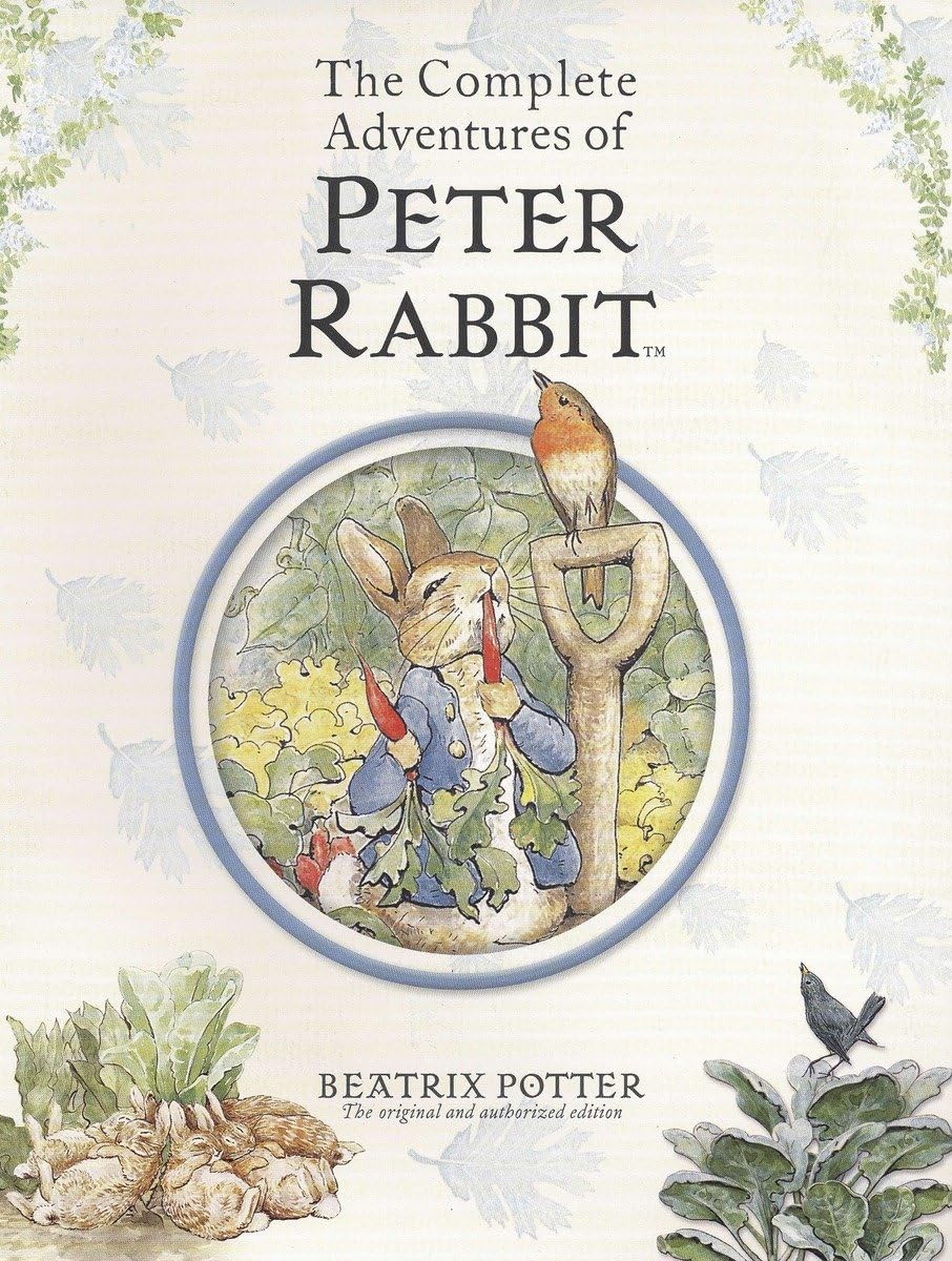 The Complete Adventures of Peter Rabbit by Beatrix Potter