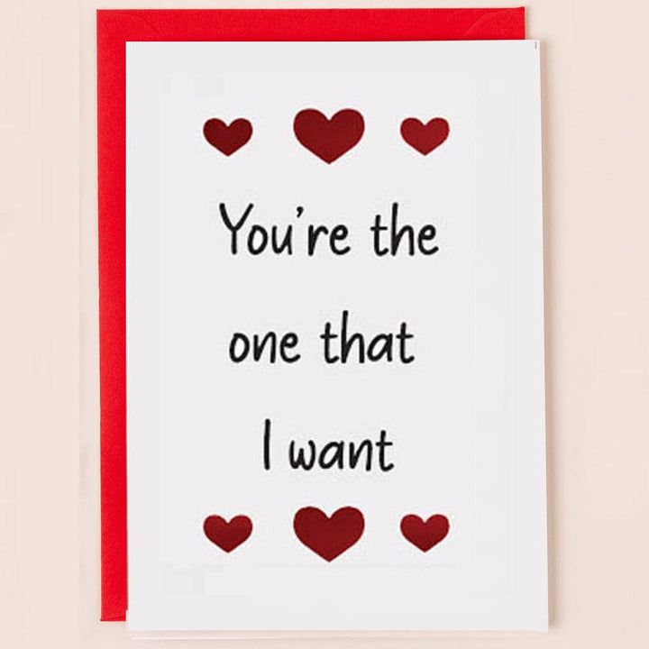 'You're the One that I Want' Valentines Card