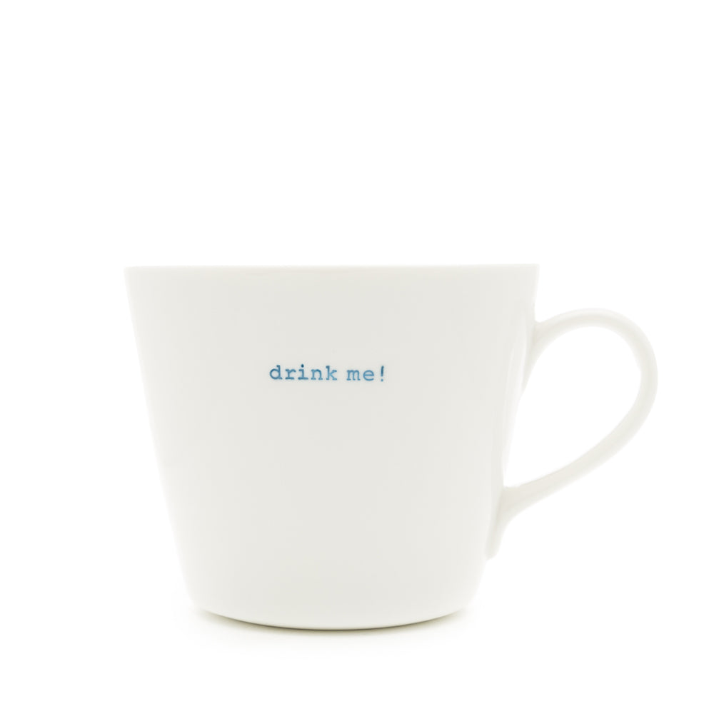 Bucket Mug - drink me!