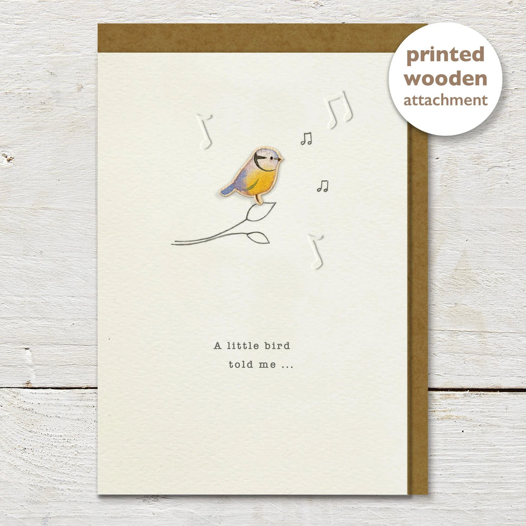 A Little Bird Told Me Greeting Card