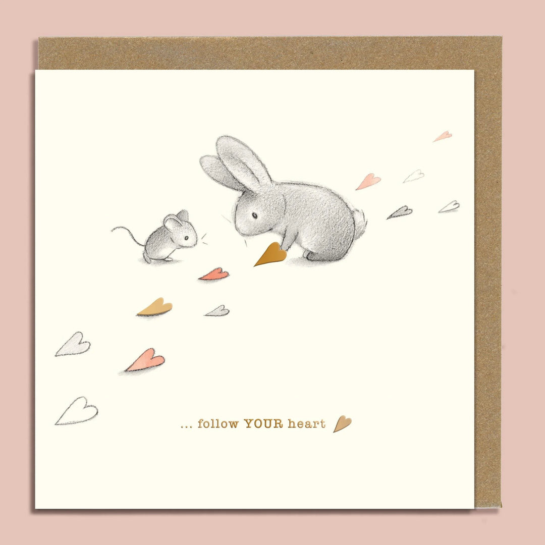 Follow Your Heart Greeting Card