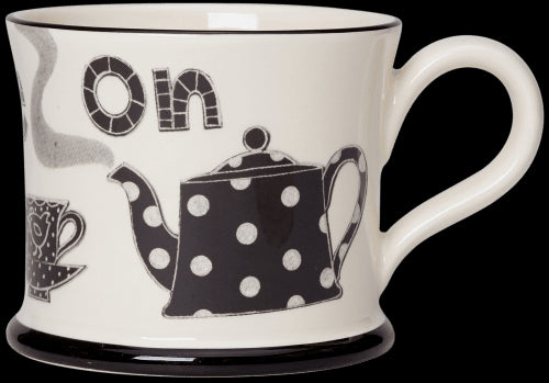 Put the Kettle on Mug by Moorland Pottery.