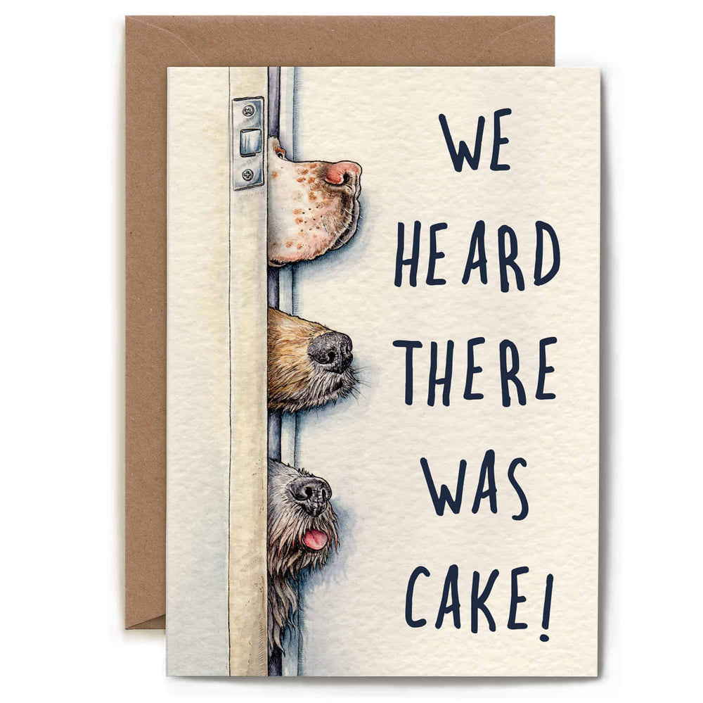 Heard There Was Cake Greetings Card by Bewilderbeest.