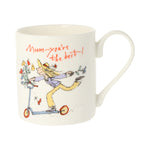 Mum You're the Best Scooter Bone China Mug by Quentin Blake.