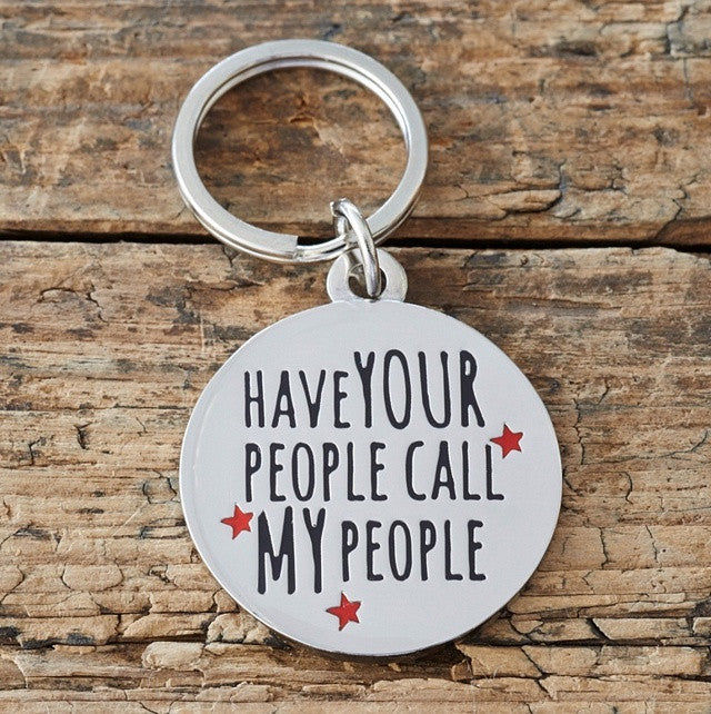 Sweet William silver plated brass dog tag - Have your people call