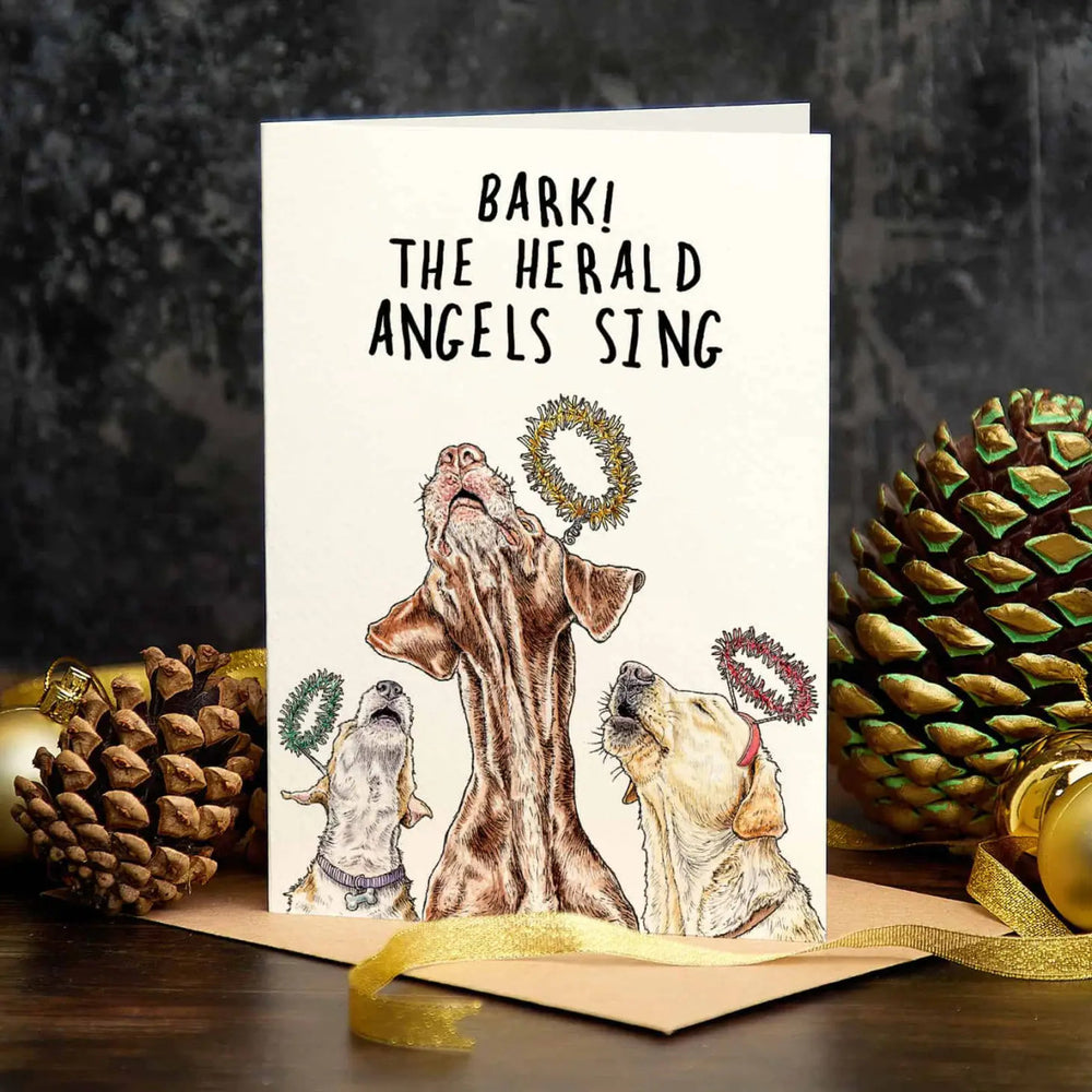 Bark! The Herald Angels Sing Greetings Card by Bewilderbeest.