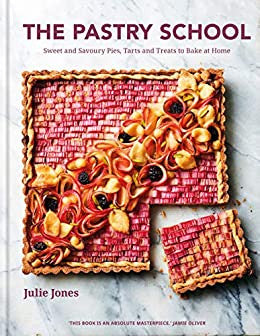 Julie Jones The Pastry School hardback cook book.